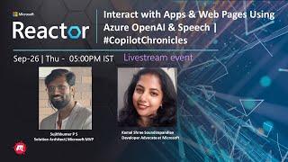 Interact with Apps & Web Pages Using Azure OpenAI & Speech | #CopilotChronicles