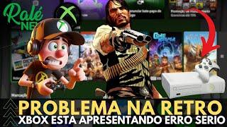 ATENÇÃO! RETROCOMPATIBILIDADE DO XBOX COM PROBLEMA - SAIBA AGORA COMO VOCÊ PODE SER AFETADO