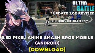 [UPDATE 1.02 Revised] Ultra Battle - 2.5D Pixel Anime Smash Bros Mobile (Android) [DOWNLOAD]