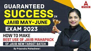 Guaranteed Success In JAIIB May June 2023 Exams | How To Make Best Use Of JAIIB New Target Batch