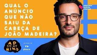 Qual o anúncio que não saiu da cabeça de João Madeira?  | AD On My Mind