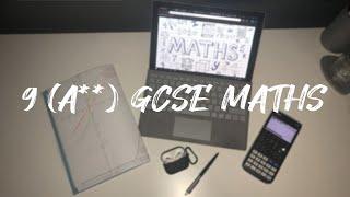 How To Get A 9 *GCSE Maths*