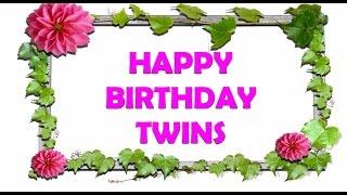 Happy Birthday Wishes For Twins || Lovely Birthday Message For Twins