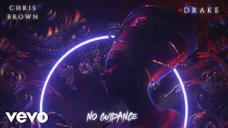 Chris Brown - No Guidance ( Ft Drake ) Official Music Video