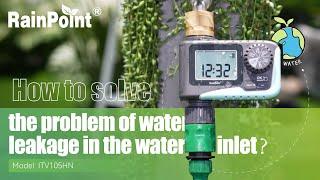 #RainPoint | How to solve the problem of water leakage in the water inlet？