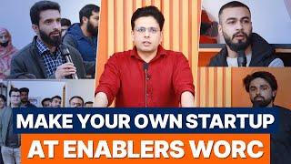 How to Make your Own Startup at Enablers WORC | Saqib Azhar with Lahore WORC Members