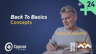 Back to Basics: Concepts in C++ - Nicolai Josuttis - CppCon 2024