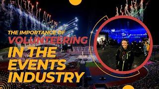 The importance of volunteering in the events industry | Networking | Event Careers