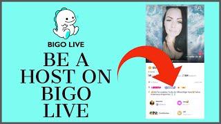 How to Be a Host on Bigo Live? Apply for Bigo Live Host Easily