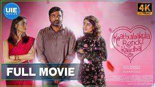 Kaathuvaakula Rendu Kaadhal | Tamil Movie | Vijay Sethupathi, Nayanthara, Samantha | Vignesh Shivan