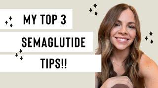 3 tips when starting Ozempic, Wegovy, Mounjaro, Semaglutide Or  Tirzepatide!!