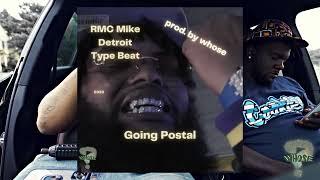 RMC Mike x Detroit Type Beat: "Going Postal" | 2023