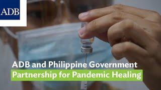 ADB and Philippine Government Partnership for Pandemic Healing