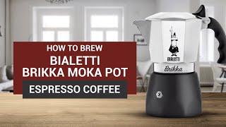 How to use the Bialetti Brikka Moka Pot Espresso Coffee