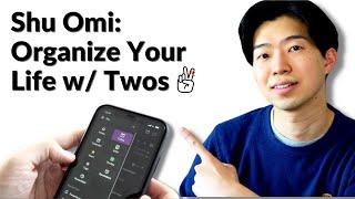 Shu Omi: Organize Your Life with Twos ️