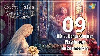 Grim Tales ： The Bride【PC】 Part 9  「Bonus Chapter │ Playthrough │ No Commentary」