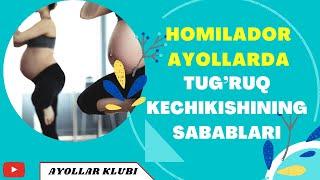 HOMILADOR AYOLLARDA TUG’RUQ KECHIKISHINING SABABLARI