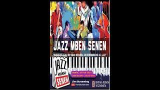 Jazz Mben Senen - Reguler Jam Session (Live Bentara Budaya Yogyakarta - 13 Januari 2025)