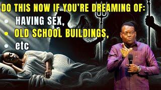 IF YOU SEE YOURSELF HAVING SEX IN DREAMS OR IN OLD SCHOOLS WATCH THIS NOW| Apostle Arome Osayi