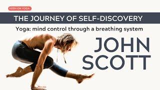 John Scott – The Journey of Self-Discovery