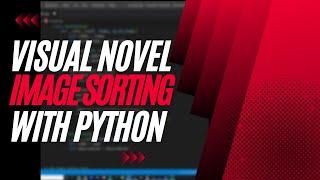 Quickly Sort Your Visual Novel Images With Python