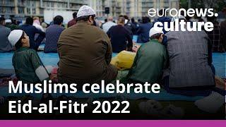 Muslims across the world gather to celebrate Eid-al-Fitr 2022