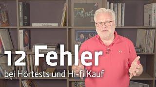 12 Fehler bei Hörtests und Hi-fi Kauf