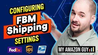Amazon FBM Shipping Settings - Select UPS USPS FedEx Settings