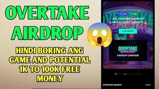 Free 1k to 100k potential airdrop | OVERTAKE | hindi boring ang game