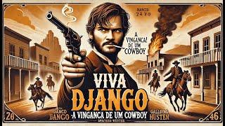 Viva Django! - A Vingança de um Cowboy  Filme   Dublado  Faroeste