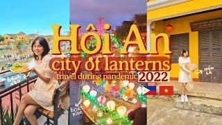 Hội An Vietnam! City of Lanterns (Vietnam Travel 2022)