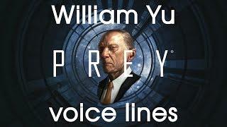 [Prey] All voice lines for William Yu