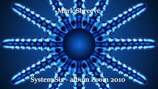 Mark Shreeve   Zoom   System Six