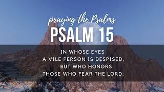 Psalm 15   Praying the Psalms   NewStart Discipleship Resources