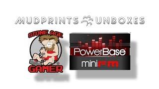 Mudprints Unboxes #008 - Powerbase Mini FM