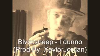 I dunno (Prod By. XaviorJordan)