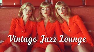 Late Night Jazz & Whiskey  | Chill 50s & 60s Vintage Jazz Playlist