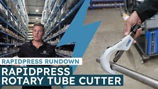 RapidPress Rotary Tube Cutter | RapidPress Rundown