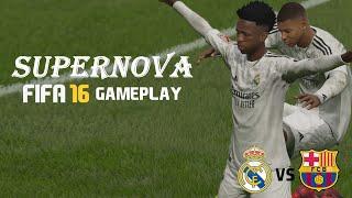 FIFA 16 PC - SUPERNOVA GAMEPLAY MOD - REAL MADRID VS BARCELONA