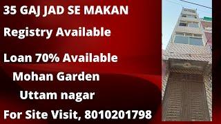 35 Gaj Jad Se Makan 4 Manjil  Mohan Garden Uttam Nagar