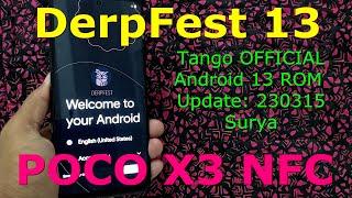 DerpFest 13 Tango OFFICIAL for Poco X3 Android 13 ROM Update: 230315