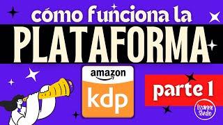 Amazon KDP: Cómo publicar tu libro y ganar dinero online - Parte 1