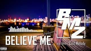 BMZ - Believe me [ผูกใจ] Prod.Cold Melody