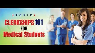 Clerkships 101 for Medical Students