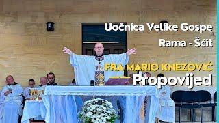 Fra Mario Knezović - Uočnica Velike Gospe Rama Šćit 2024