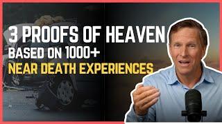 3 Incredible Proofs of Heaven: What Global Near Death Experiences Reveal | Imagine Heaven John Burke