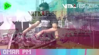 Omar PM - Vital Fest 2016