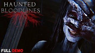 Haunted Bloodlines - Full Demo Walkthrough | Survival Psychological Horror Game