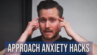 3 Easy Fixes for Approach Anxiety