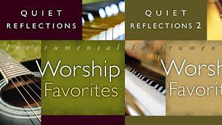 Mark Baldwin — Quiet Reflections 1 and 2 | Instrumental Worship Favorites